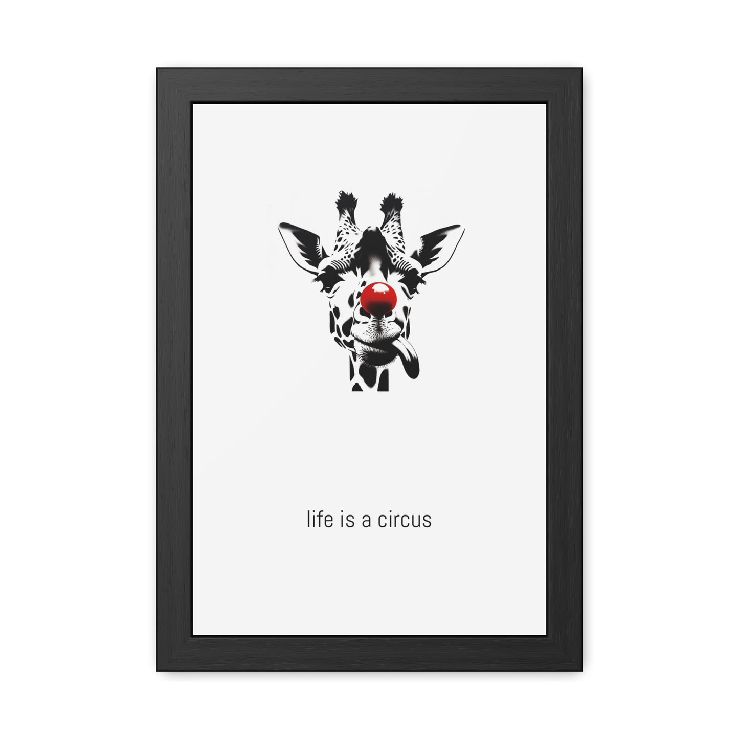 Greta — Too tall for most problems, too aloof to care about the rest. — 'Life Is a Circus' Art Print