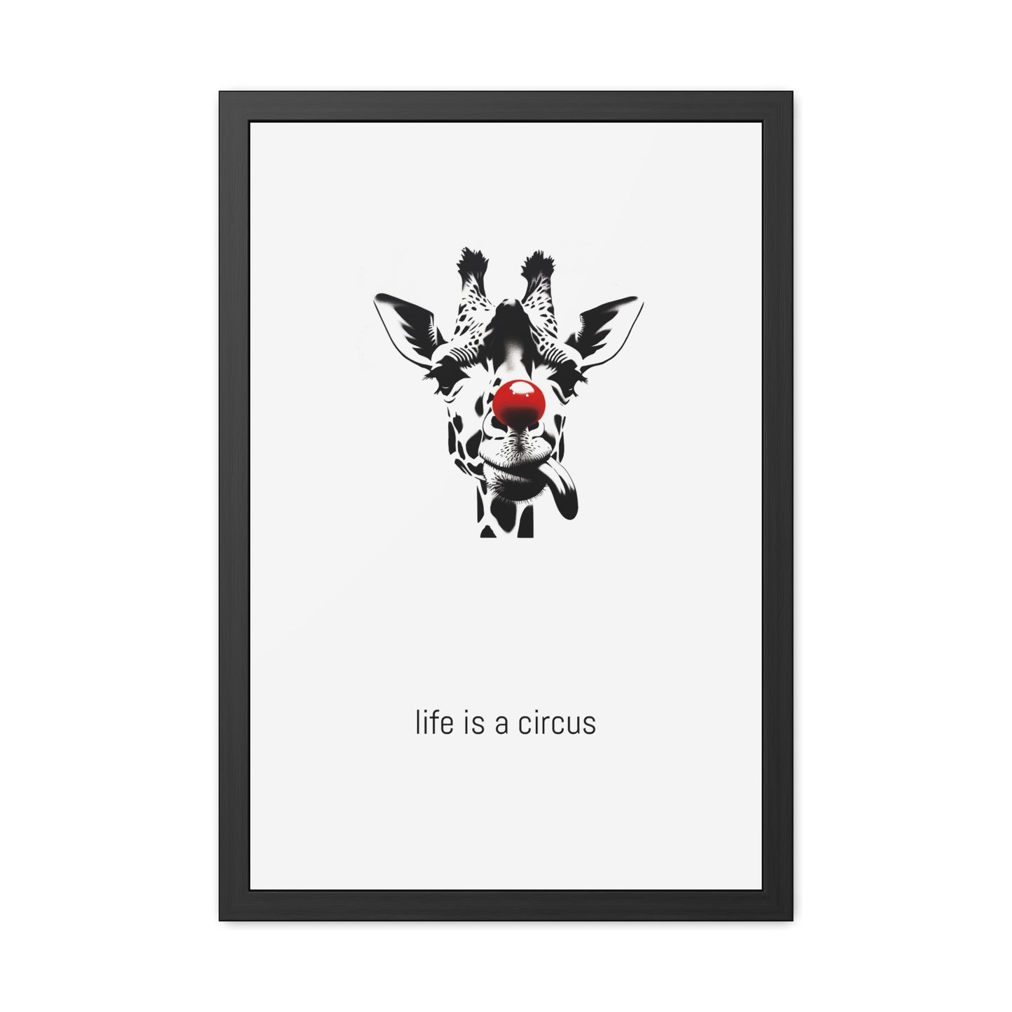 Greta — Too tall for most problems, too aloof to care about the rest. — 'Life Is a Circus' Art Print