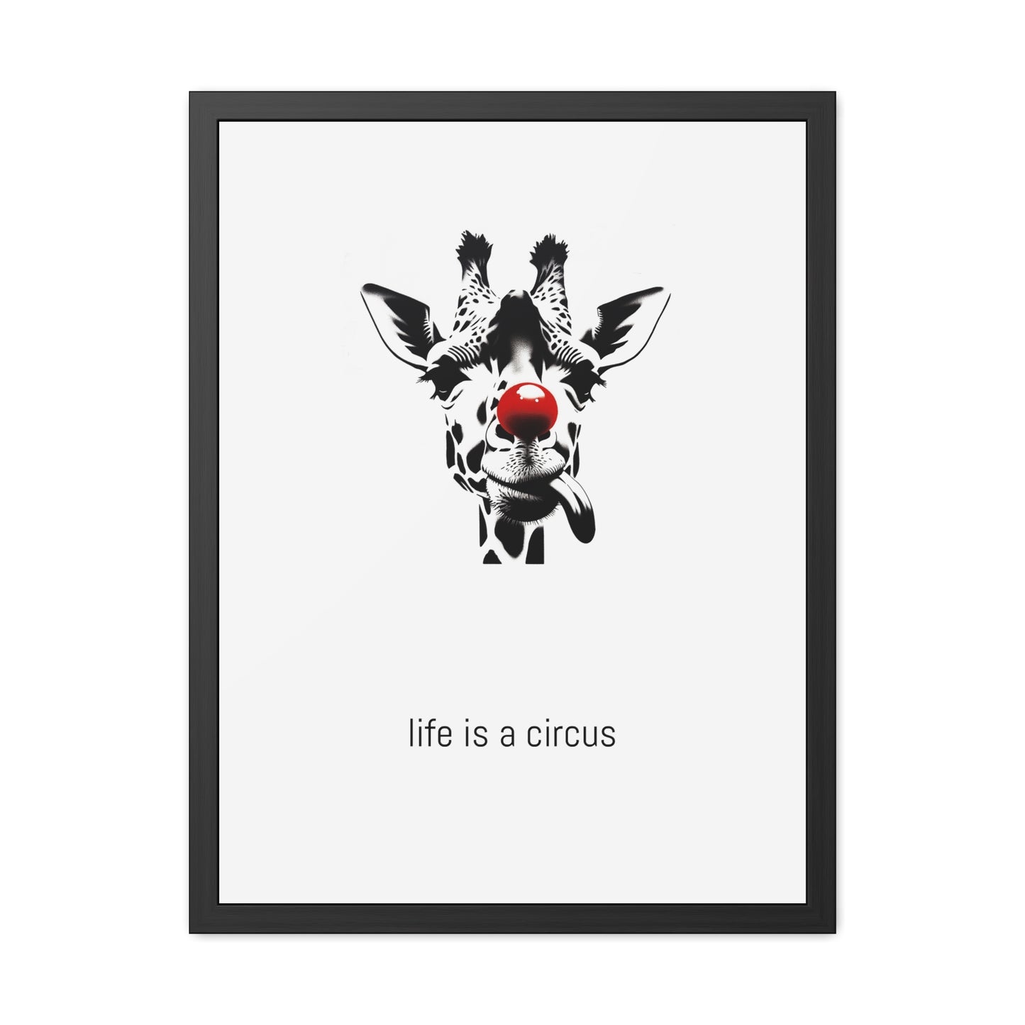 Greta — Too tall for most problems, too aloof to care about the rest. — 'Life Is a Circus' Art Print