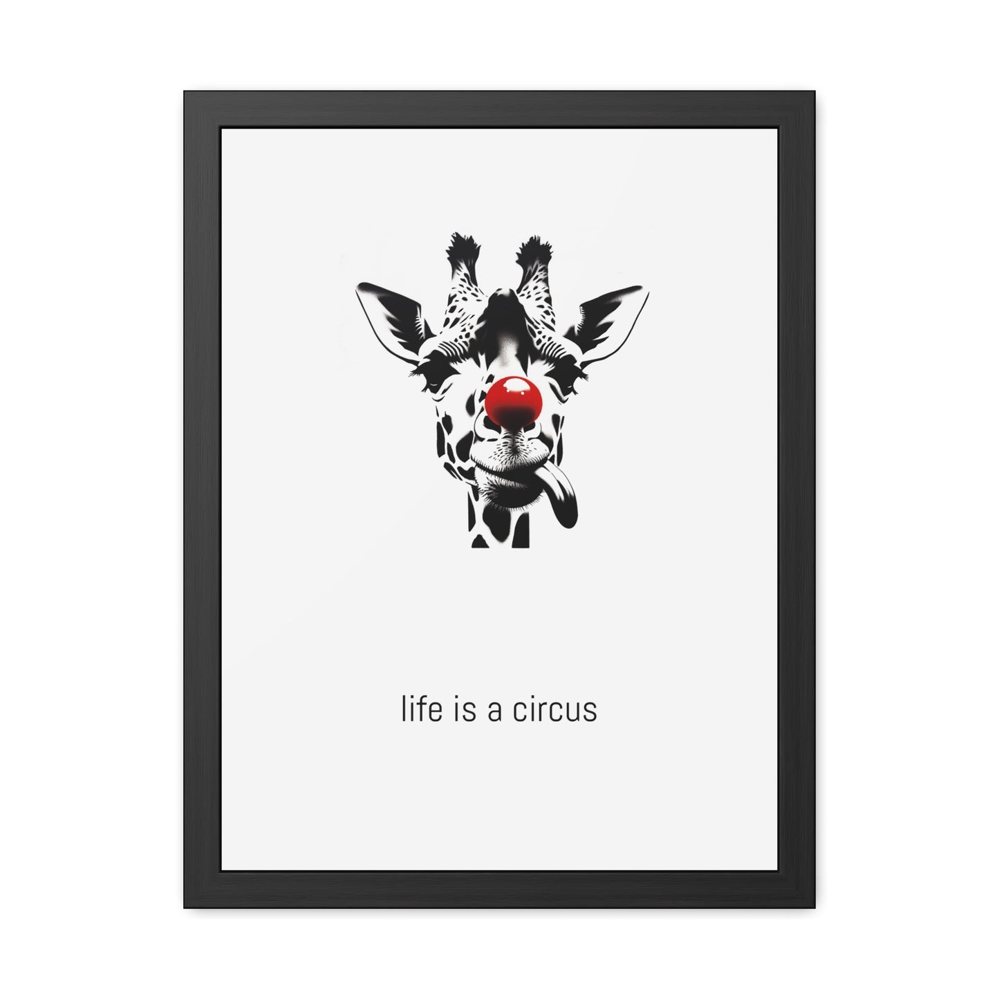 Greta — Too tall for most problems, too aloof to care about the rest. — 'Life Is a Circus' Art Print