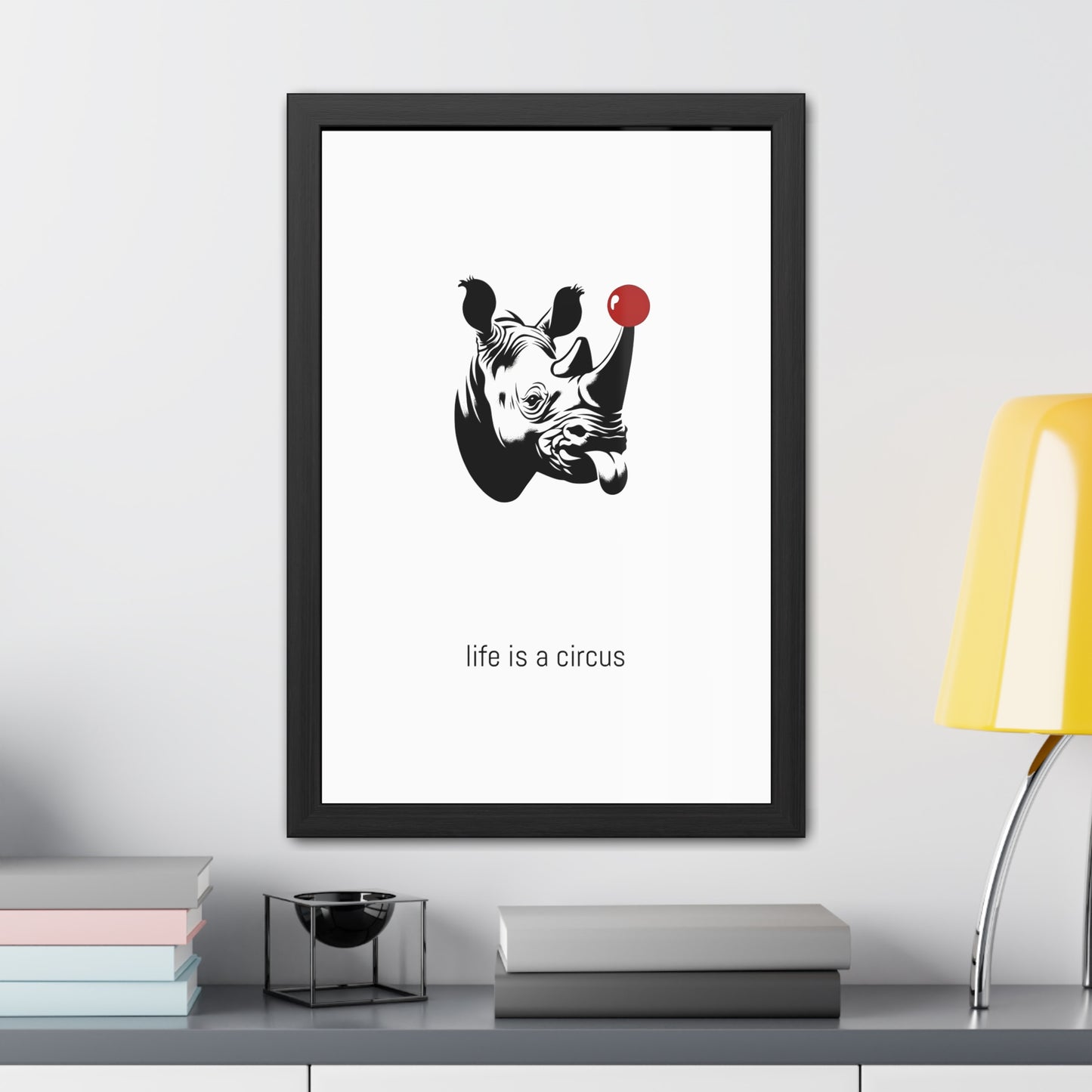 Bruno — Built like a wall, soft as a marshmallow. Cries at sunsets. — 'Life Is a Circus' Art Print