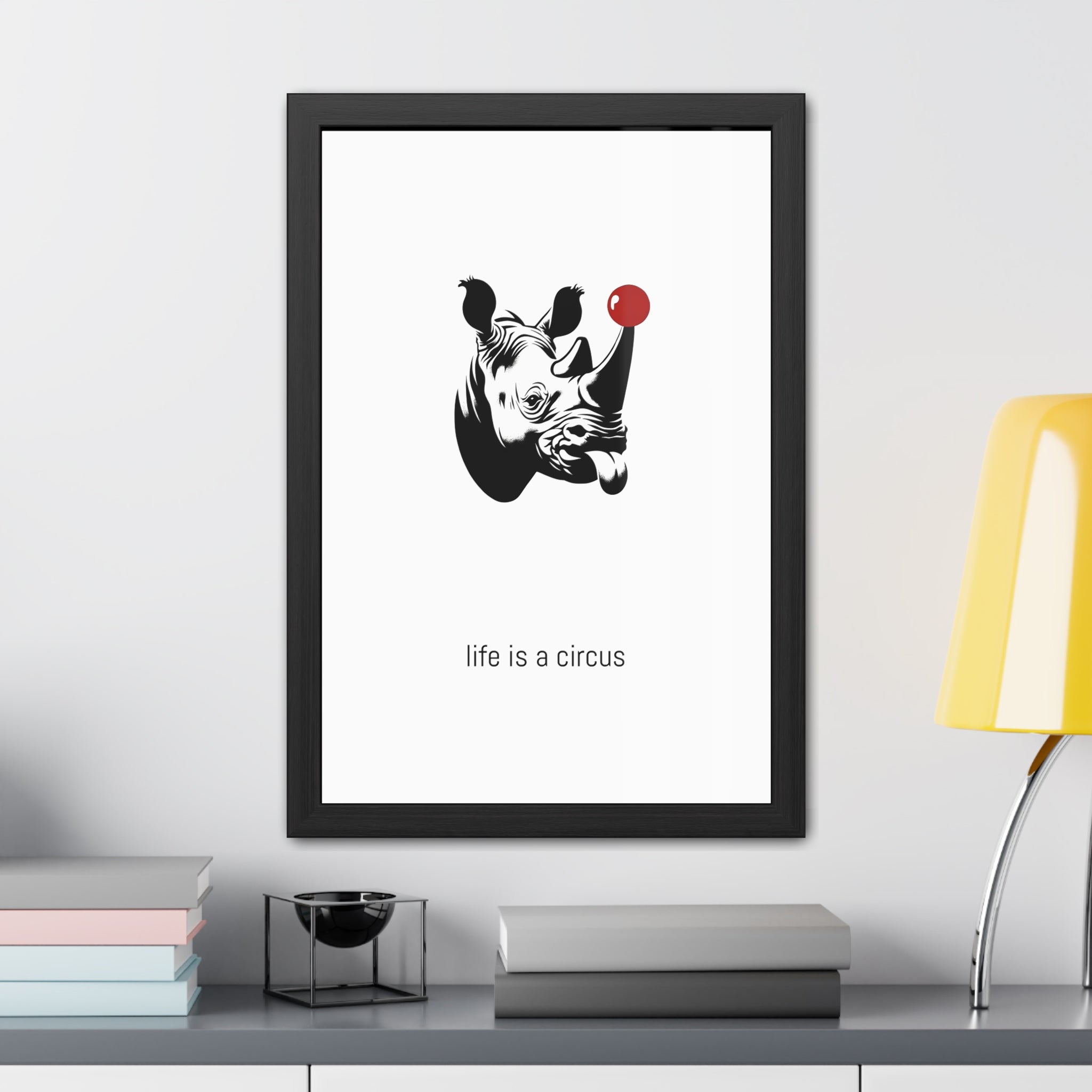 BRUNO — 'Life Is a Circus' Art Print