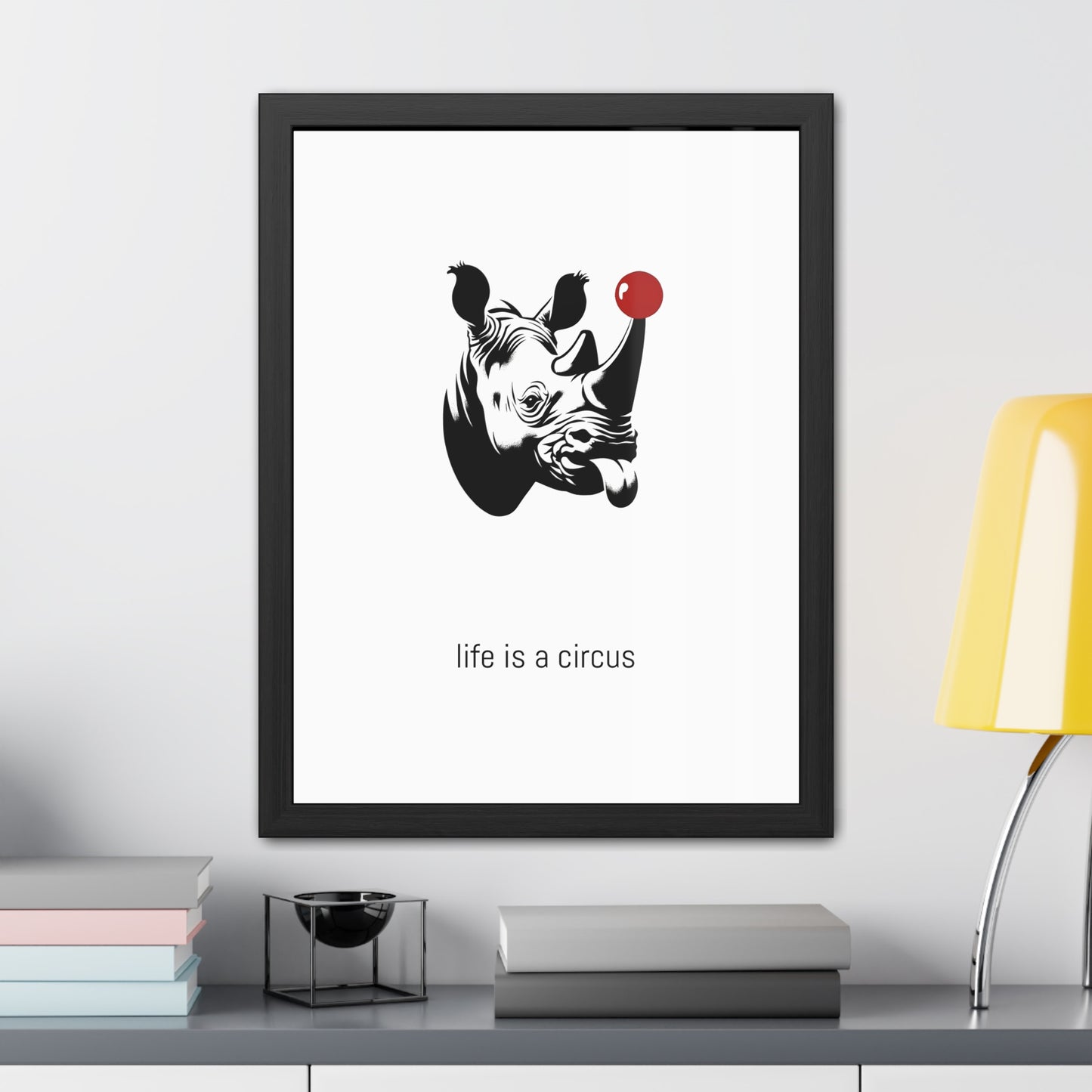 Bruno — Built like a wall, soft as a marshmallow. Cries at sunsets. — 'Life Is a Circus' Art Print
