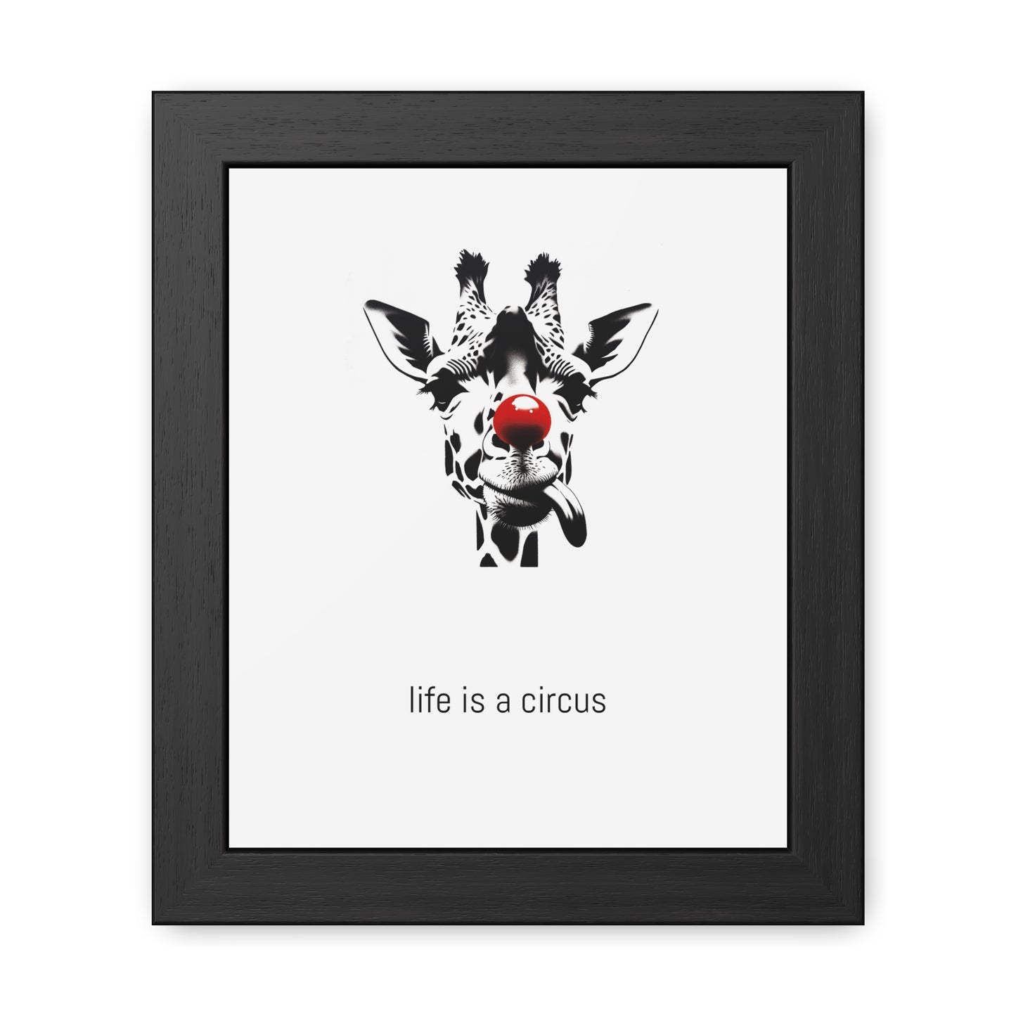 Greta — Too tall for most problems, too aloof to care about the rest. — 'Life Is a Circus' Art Print