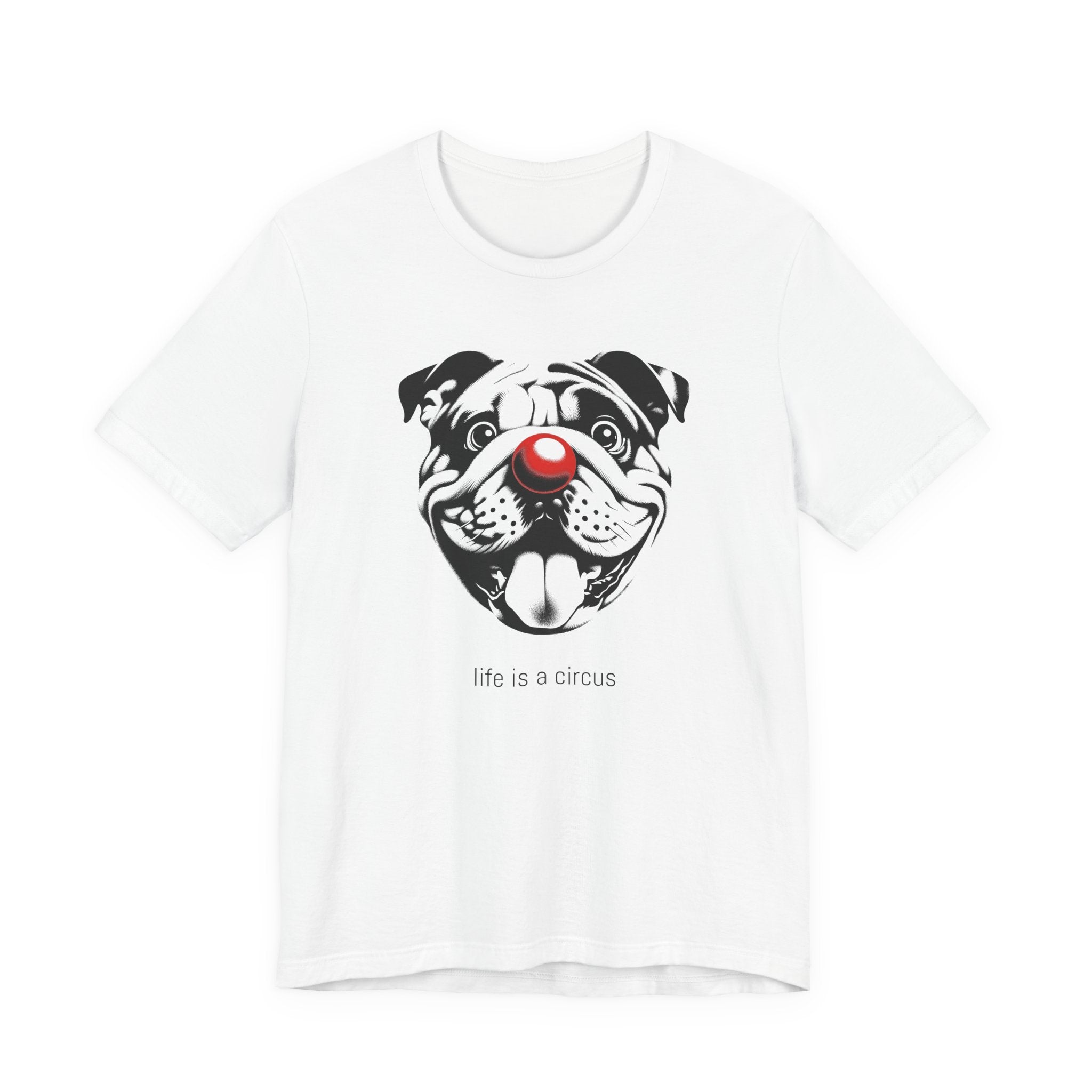 BRUNO the Bulldog — Life is a Circus Garment-Dyed Tee