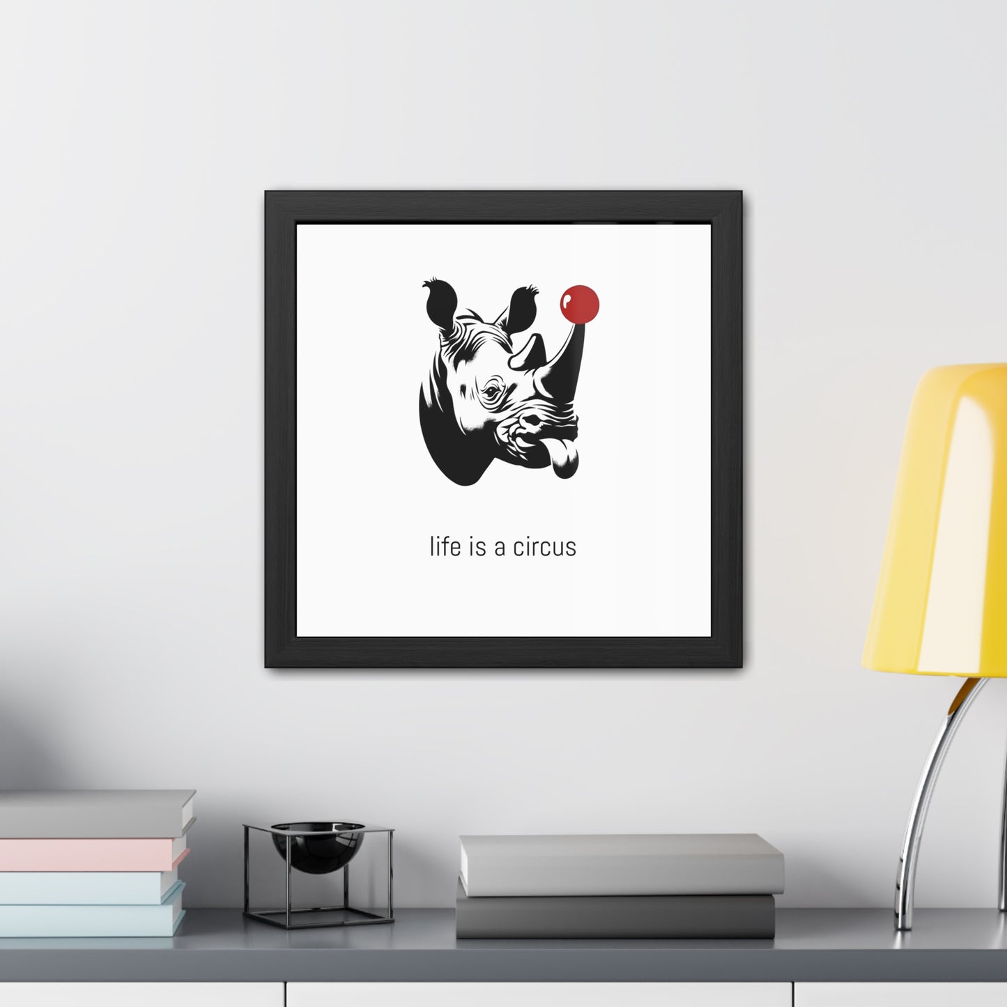 Bruno — Built like a wall, soft as a marshmallow. Cries at sunsets. — 'Life Is a Circus' Art Print