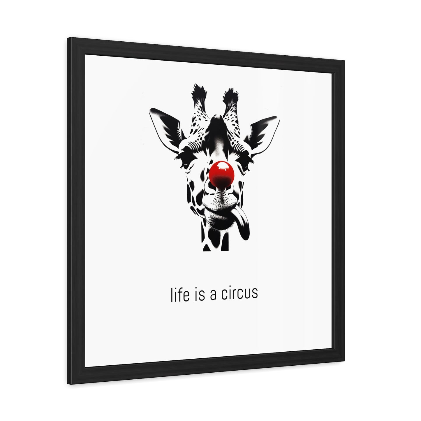 Greta — Too tall for most problems, too aloof to care about the rest. — 'Life Is a Circus' Art Print