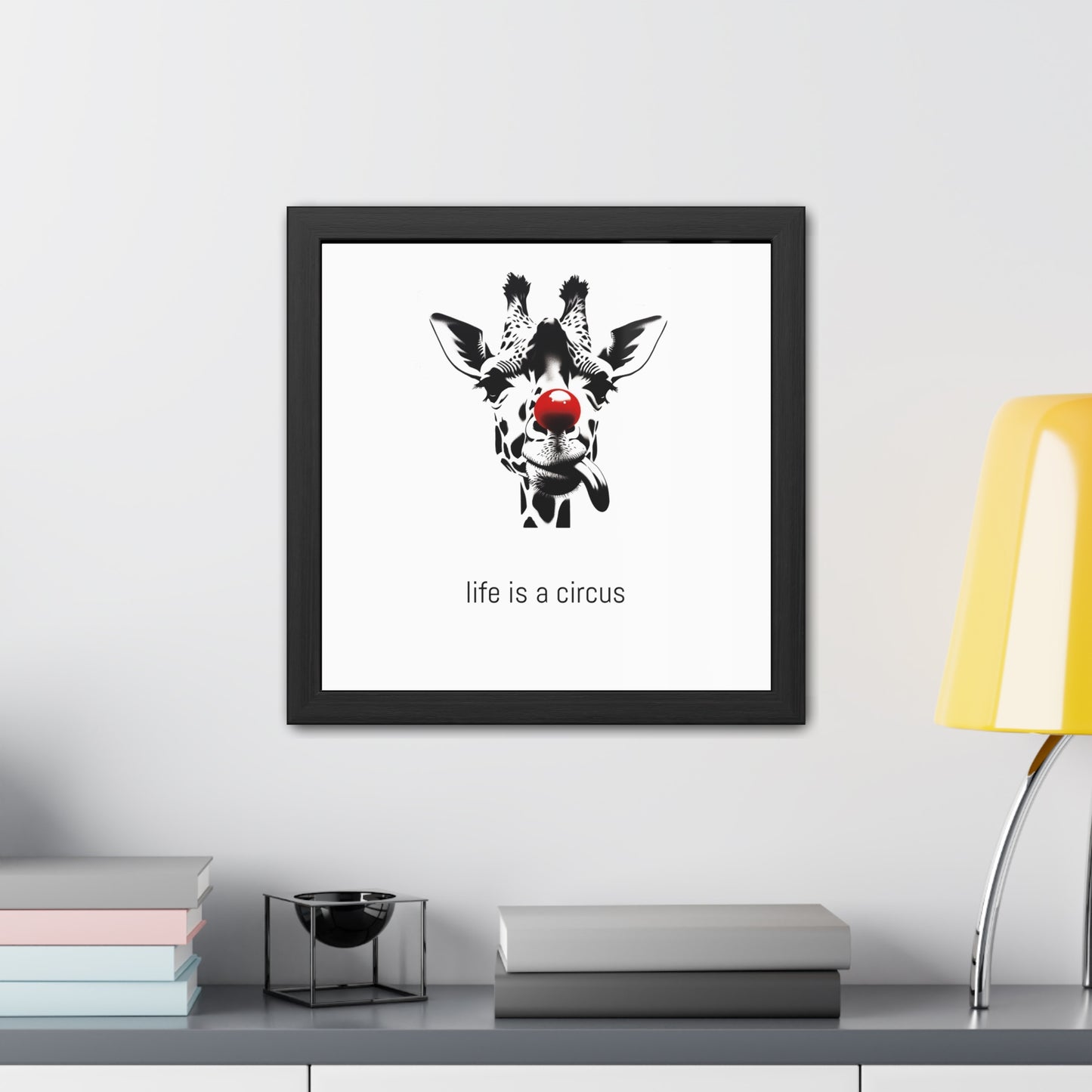 Greta — Too tall for most problems, too aloof to care about the rest. — 'Life Is a Circus' Art Print