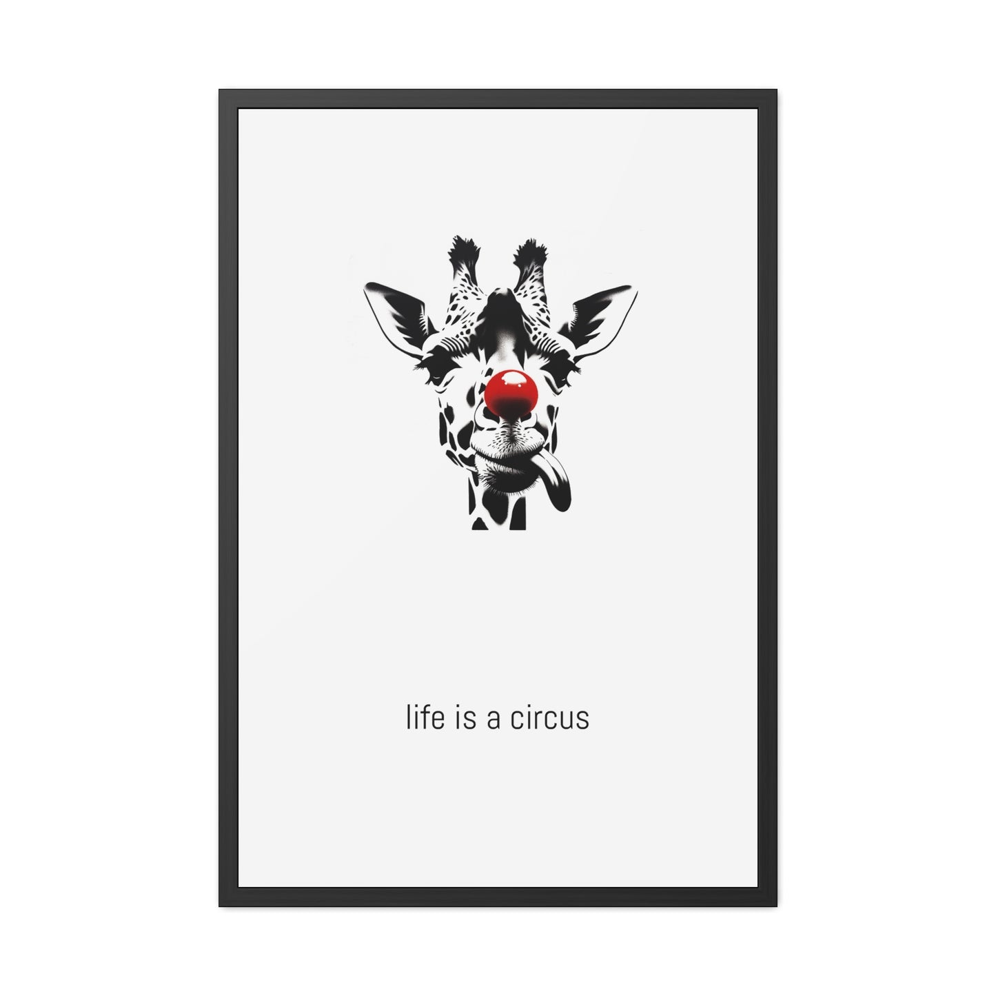 Greta — Too tall for most problems, too aloof to care about the rest. — 'Life Is a Circus' Art Print