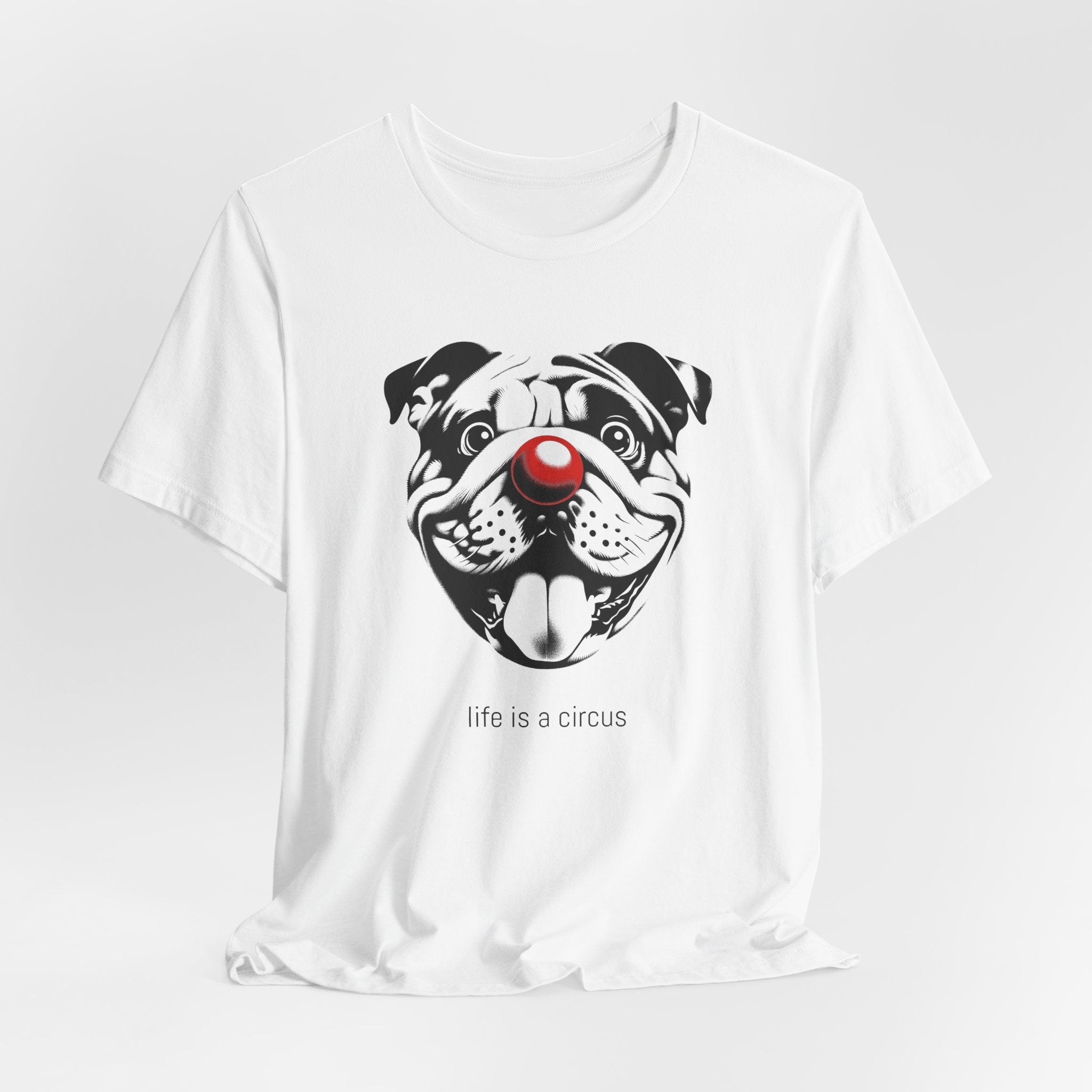 BRUNO the Bulldog — Life is a Circus Garment-Dyed Tee