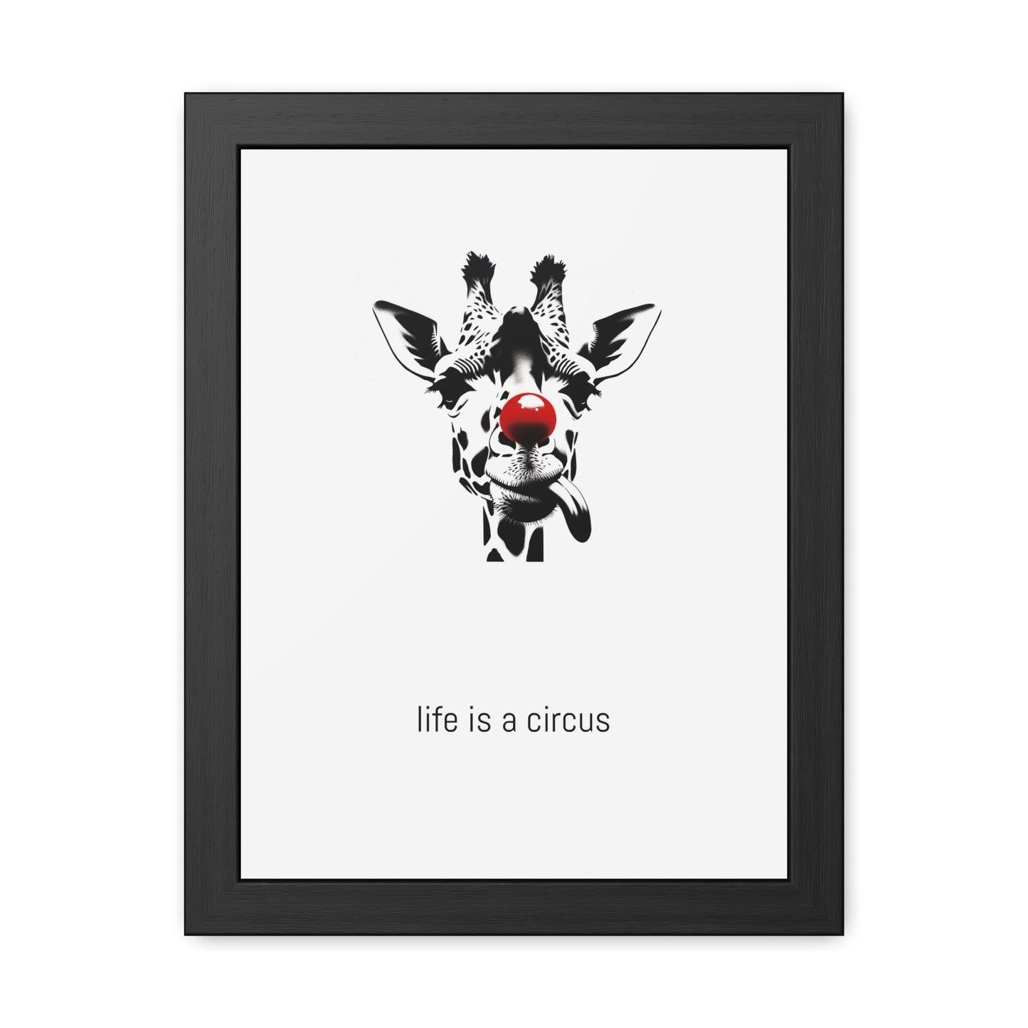 Greta — Too tall for most problems, too aloof to care about the rest. — 'Life Is a Circus' Art Print