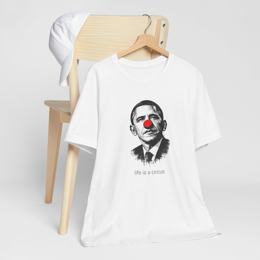 THE PRESIDENT — Life is a Circus Garment-Dyed Tee